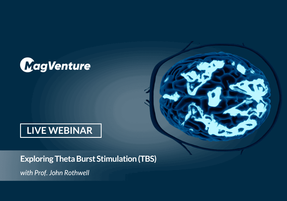 Webinar - Exploring Theta Burst Stimulation (TBS) with Prof. John Rothwell